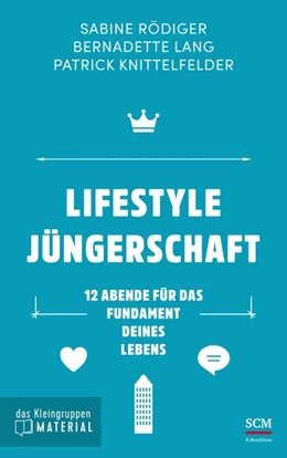 Abbildung von Rödiger / Lang | Lifestyle Jüngerschaft - das Kleingruppenmaterial | 1. Auflage | 2019 | beck-shop.de