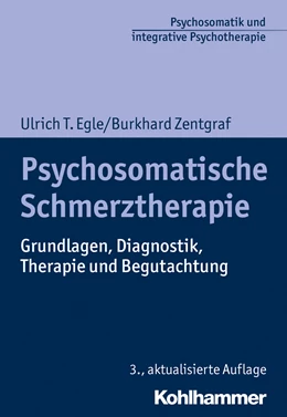 Abbildung von Egle / Zentgraf | Psychosomatische Schmerztherapie | 3. Auflage | 2020 | beck-shop.de