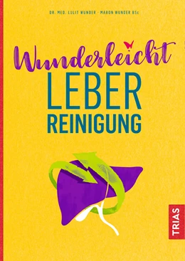 Abbildung von Wunder | Wunderleicht Leberreinigung | 1. Auflage | 2019 | beck-shop.de