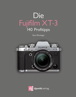 Abbildung von Pfirstinger | Die Fujifilm X-T3 | 1. Auflage | 2020 | beck-shop.de