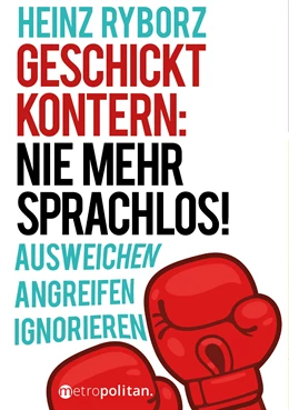 Abbildung von Ryborz | Geschickt kontern: Nie mehr sprachlos! | 11. Auflage | 2019 | beck-shop.de