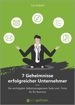 Abbildung von Bobach | 7 Geheimnisse erfolgreicher Unternehmer | 1. Auflage | 2021 | beck-shop.de