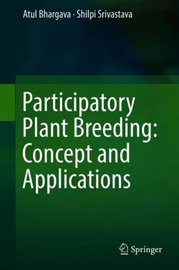 Abbildung von Bhargava / Srivastava | Participatory Plant Breeding: Concept and Applications | 1. Auflage | 2019 | beck-shop.de