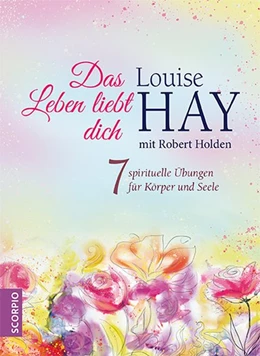 Abbildung von Hay / Holden | Das Leben liebt dich | 1. Auflage | 2019 | beck-shop.de