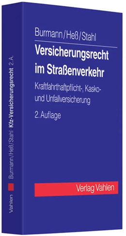Abbildung von Burmann / Heß | Versicherungsrecht im Straßenverkehr: KfZ-Versicherungsrecht | 2. Auflage | 2010 | beck-shop.de