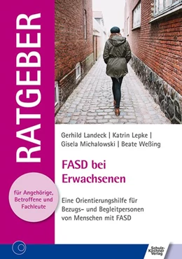 Abbildung von Landeck / Lepke | FASD bei Erwachsenen | 1. Auflage | 2019 | beck-shop.de