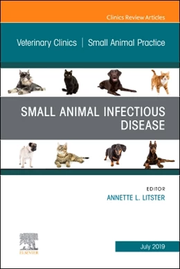 Abbildung von Litster | Small Animal Infectious Disease, An Issue of Veterinary Clinics of North America: Small Animal Practice | 1. Auflage | 2019 | beck-shop.de