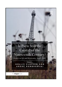 Abbildung von Clayson / Dombrowski | Is Paris Still the Capital of the Nineteenth Century? | 1. Auflage | 2019 | beck-shop.de