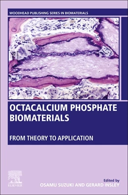 Abbildung von Insley | Octacalcium Phosphate Biomaterials | 1. Auflage | 2019 | beck-shop.de