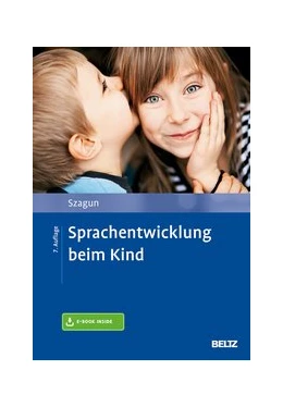 Abbildung von Szagun | Sprachentwicklung beim Kind | 7. Auflage | 2019 | beck-shop.de