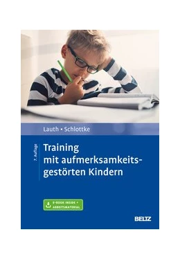 Abbildung von Lauth / Schlottke | Training mit aufmerksamkeitsgestörten Kindern | 7. Auflage | 2019 | beck-shop.de