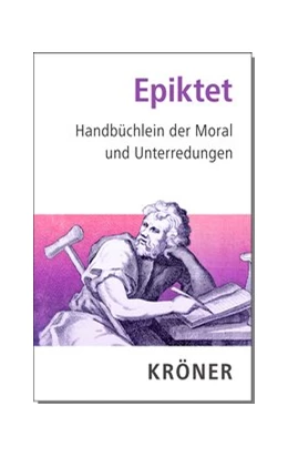 Abbildung von Epiktet / Rapp | Handbüchlein der Moral und Unterredungen | 12. Auflage | 2023 | 2 | beck-shop.de