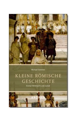 Abbildung von Sommer | Kleine Römische Geschichte | 1. Auflage | 2019 | beck-shop.de
