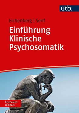 Abbildung von Eichenberg / Senf | Einführung Klinische Psychosomatik | 1. Auflage | 2019 | beck-shop.de