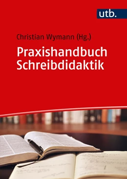 Abbildung von Wymann | Praxishandbuch Schreibdidaktik | 1. Auflage | 2019 | beck-shop.de