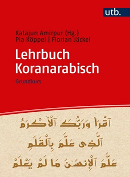 Abbildung von Amirpur / Köppel | Lehrbuch Koranarabisch | 1. Auflage | 2024 | beck-shop.de