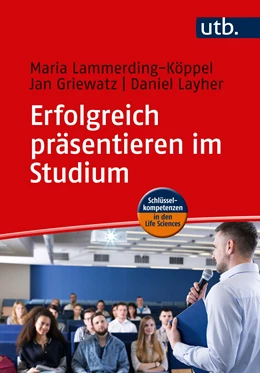 Abbildung von Lammerding-Köppel / Griewatz | Erfolgreich präsentieren im Studium | 1. Auflage | 2019 | beck-shop.de