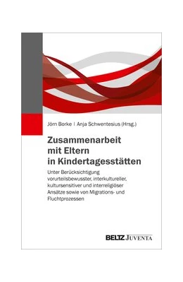 Abbildung von Borke / Schwentesius | Zusammenarbeit mit Eltern in Kindertagesstätten | 1. Auflage | 2020 | beck-shop.de