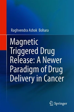 Abbildung von Bohara | Magnetic Triggered Drug Release: A Newer Paradigm of Drug Delivery in Cancer | 1. Auflage | 2024 | beck-shop.de