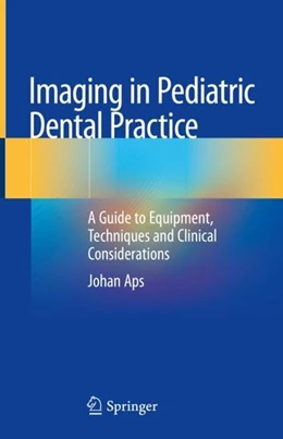 Abbildung von Aps | Imaging in Pediatric Dental Practice | 1. Auflage | 2019 | beck-shop.de