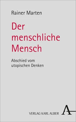 Abbildung von Marten | Der menschliche Mensch | 1. Auflage | 2019 | beck-shop.de