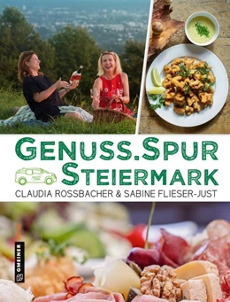 Abbildung von Rossbacher / Flieser-Just | GenussSpur Steiermark | 2. Auflage | 2019 | beck-shop.de