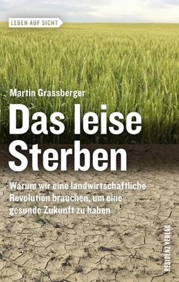 Abbildung von Grassberger | Das leise Sterben | 1. Auflage | 2019 | beck-shop.de