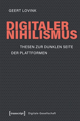 Abbildung von Lovink | Digitaler Nihilismus | 1. Auflage | 2019 | beck-shop.de