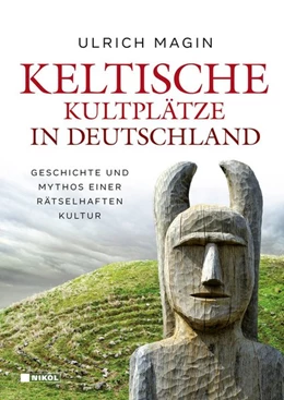 Abbildung von Magin | Keltische Kultplätze in Deutschland | 1. Auflage | 2019 | beck-shop.de