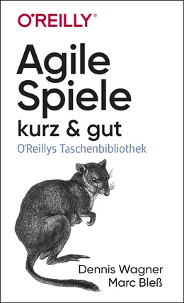 Abbildung von Wagner / Bleß | Agile Spiele - kurz & gut | 1. Auflage | 2019 | beck-shop.de