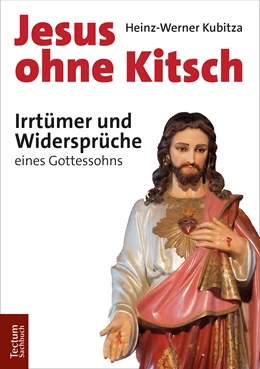Abbildung von Kubitza | Jesus ohne Kitsch | 1. Auflage | 2019 | beck-shop.de