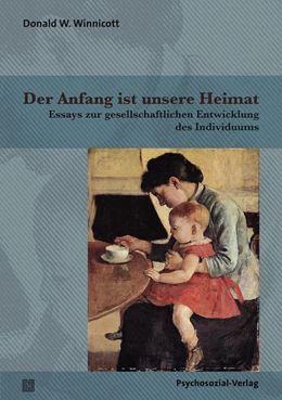 Abbildung von Winnicott | Der Anfang ist unsere Heimat | 1. Auflage | 2019 | beck-shop.de