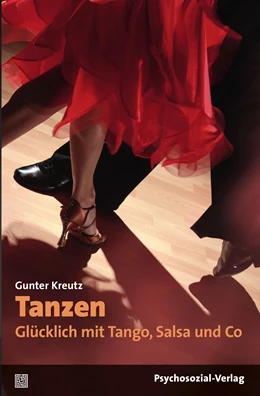 Abbildung von Kreutz | Tanzen – Glücklich mit Tango, Salsa und Co | 1. Auflage | 2019 | beck-shop.de
