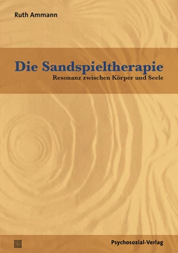 Abbildung von Ammann | Die Sandspieltherapie | 1. Auflage | 2019 | beck-shop.de