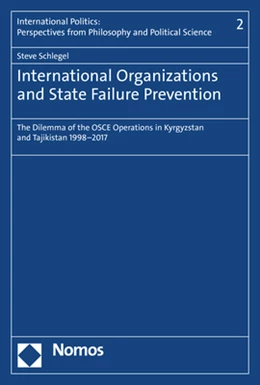 Abbildung von Schlegel | International Organizations and State Failure Prevention | 1. Auflage | 2019 | 2 | beck-shop.de