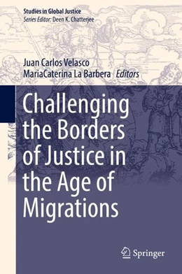 Abbildung von Velasco / La Barbera | Challenging the Borders of Justice in the Age of Migrations | 1. Auflage | 2019 | beck-shop.de
