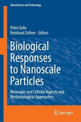 Abbildung von Gehr / Zellner | Biological Responses to Nanoscale Particles | 1. Auflage | 2019 | beck-shop.de