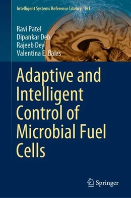 Abbildung von Patel / Deb | Adaptive and Intelligent Control of Microbial Fuel Cells | 1. Auflage | 2019 | beck-shop.de