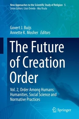Abbildung von Buijs / Mosher | The Future of Creation Order | 1. Auflage | 2019 | beck-shop.de