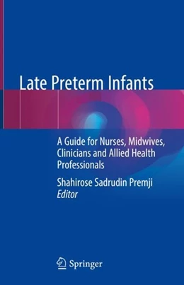 Abbildung von Premji | Late Preterm Infants | 1. Auflage | 2019 | beck-shop.de