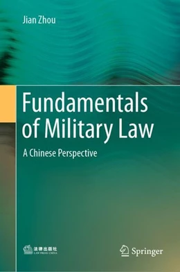 Abbildung von Zhou | Fundamentals of Military Law | 1. Auflage | 2019 | beck-shop.de