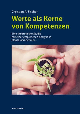 Abbildung von Fischer | Werte als Kerne von Kompetenzen | 1. Auflage | 2019 | 664 | beck-shop.de