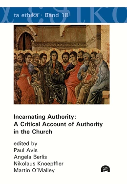 Abbildung von Avis / Berlis | Incarnating Authority: A Critical Account of Authority in the Church | 1. Auflage | 2019 | 18 | beck-shop.de