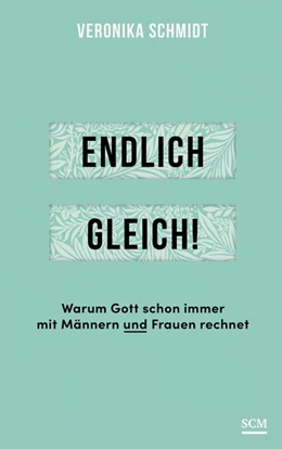 Abbildung von Schmidt | Endlich gleich! | 1. Auflage | 2019 | beck-shop.de