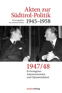 Abbildung von Gehler | Akten zur Südtirol-Politik 1945–1958 | 1. Auflage | 2021 | 3 | beck-shop.de