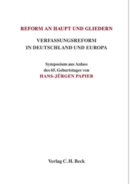 Abbildung von Reform an Haupt und Gliedern. Verfassungsreform in Deutschland und Europa | 1. Auflage | 2009 | beck-shop.de