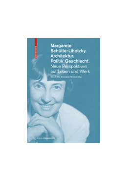 Abbildung von Bois / Reinhold | Margarete Schütte-Lihotzky. Architektur. Politik. Geschlecht. | 1. Auflage | 2019 | beck-shop.de