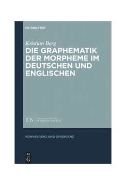 Abbildung von Berg | Die Graphematik der Morpheme im Deutschen und Englischen | 1. Auflage | 2019 | 10 | beck-shop.de