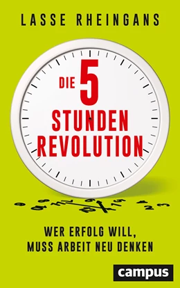 Abbildung von Rheingans | Die 5-Stunden-Revolution | 1. Auflage | 2019 | beck-shop.de