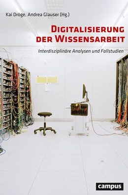 Abbildung von Dröge / Glauser | Digitalisierung der Wissensarbeit | 1. Auflage | 2019 | beck-shop.de